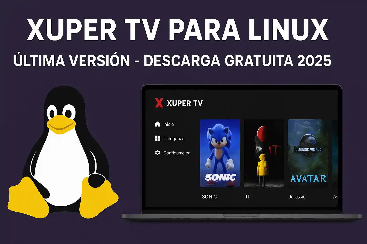 Xuper TV para Linux Última versión - Descarga gratuita 2025 1 Xuper TV para Linux