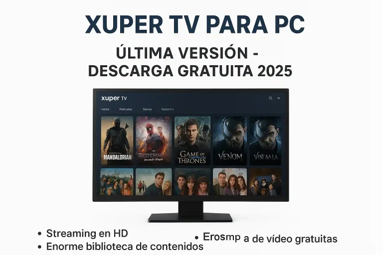 Xuper TV para PC Última versión - Descarga gratuita 2025 1 Xuper TV para PC Última versión - Descarga gratuita