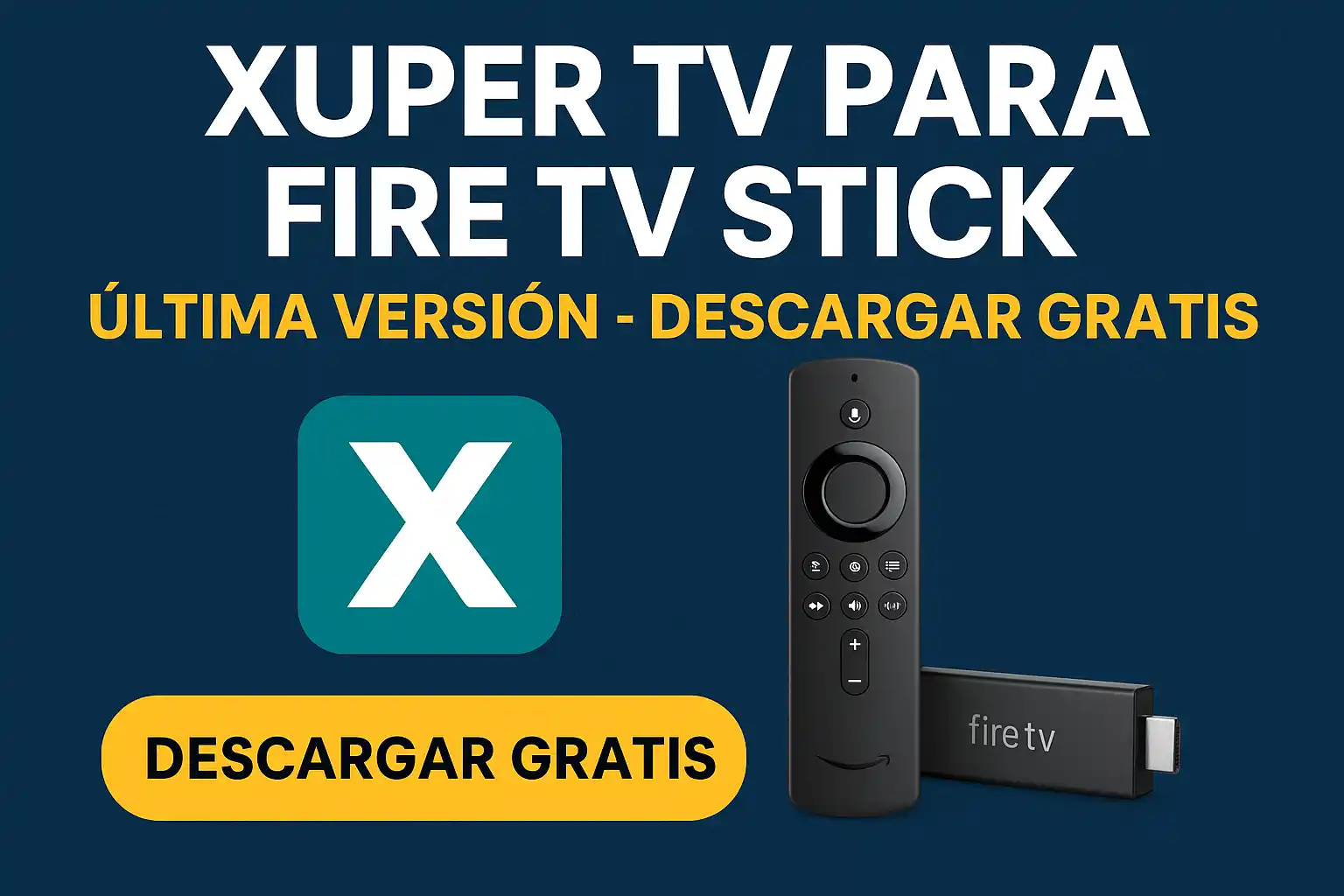 Xuper TV para Fire TV Stick Última versión - Descargar gratis 1 Xuper TV para Fire TV Stick